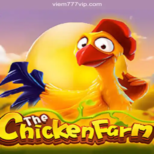 Exploring the Thrill of ChickenFarm: A Leading Game on the VIEM777.com Platform