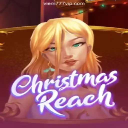 Discover the Exciting World of ChristmasReach on VIEM777.com Platform-Online Slots Brasil #1