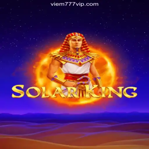 Discover SolarKing: The Thrilling Online Slots Experience on VIEM777.com Platform